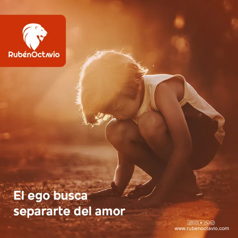 El ego busca separarte del amor