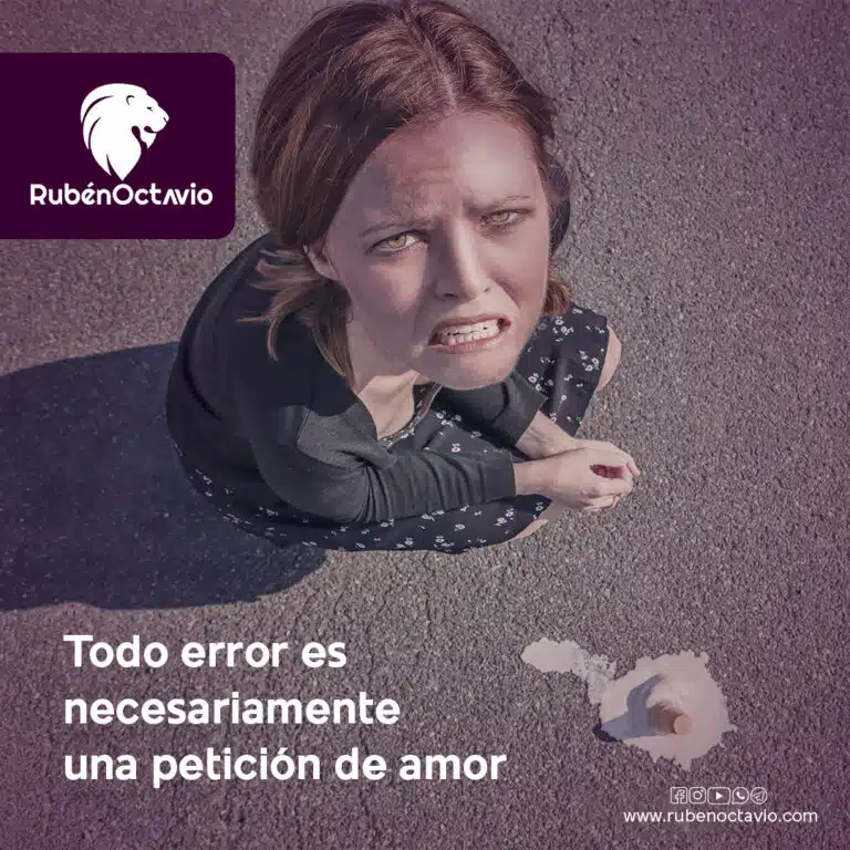 Todo error es necesariamente una petición de amor