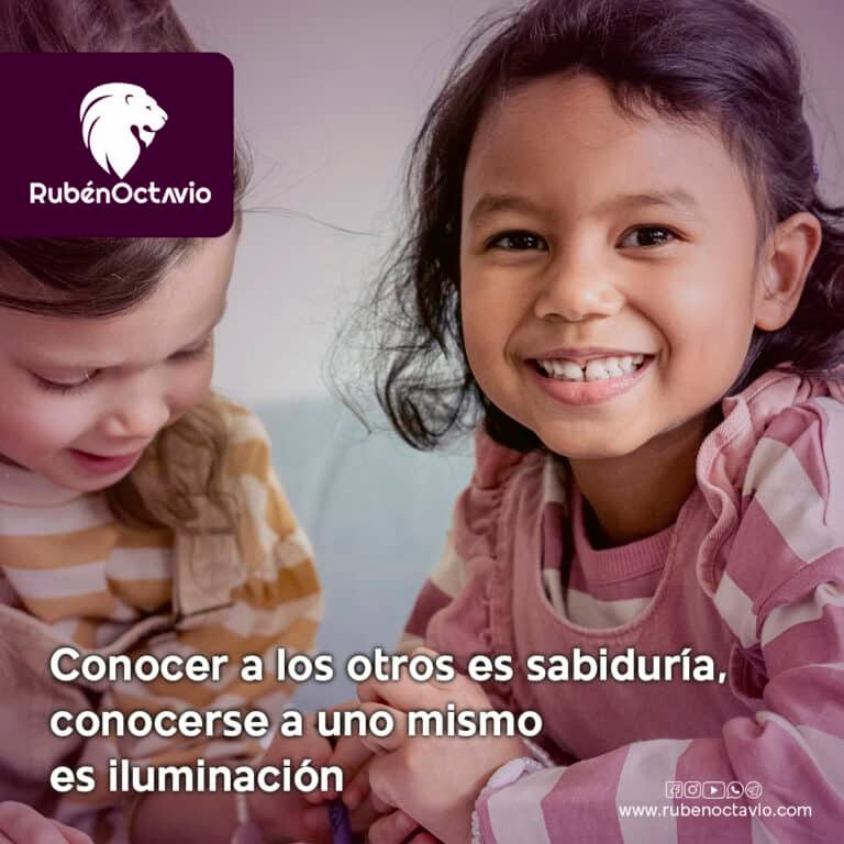 Conocer a los otros es sabiduría, conocerse a uno mismo es iluminación