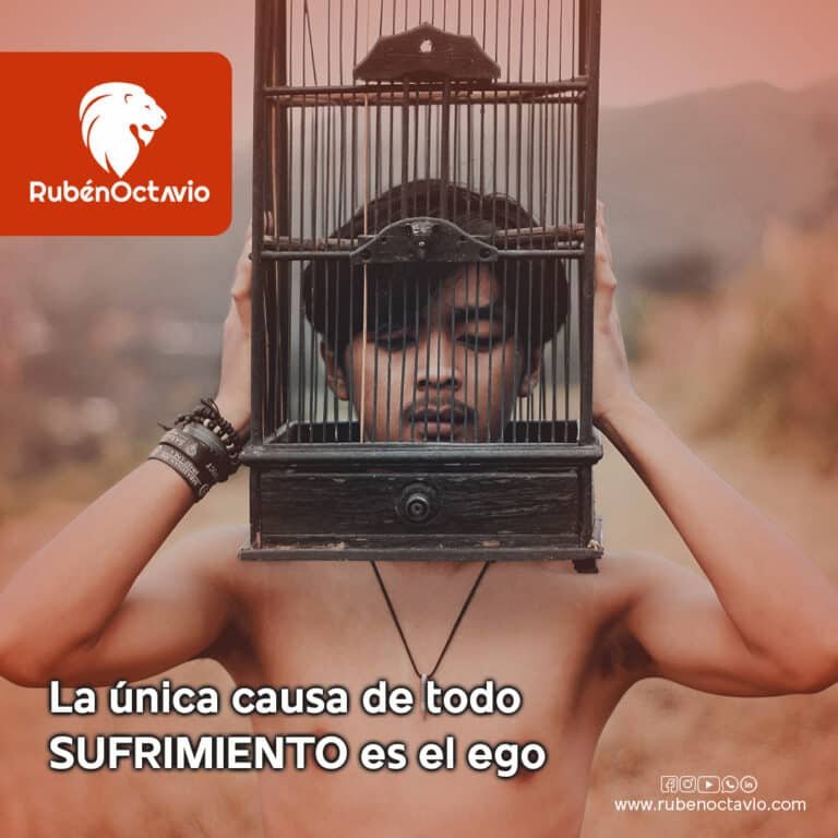 La única causa de todo sufrimiento es el ego