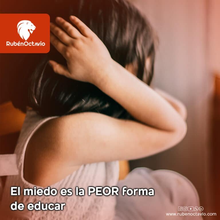 El miedo es la peor forma de educar