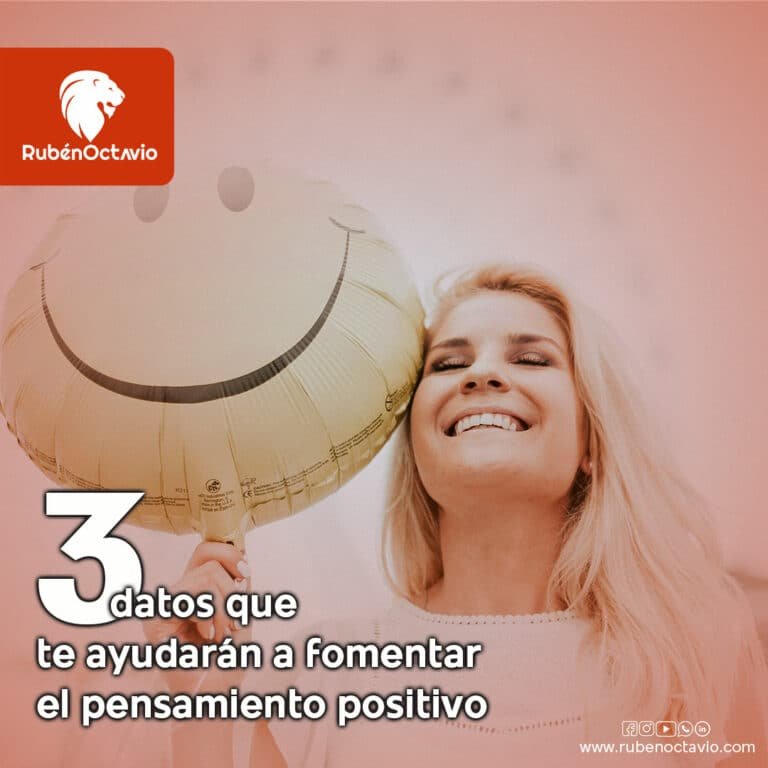 3 datos que te ayudarán a fomentar el pensamiento positivo