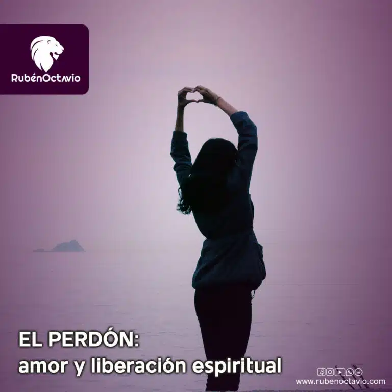 El Perdón: amor y liberación espiritual