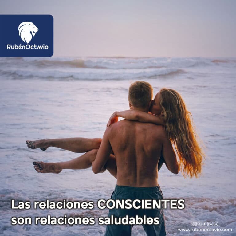 Las relaciones conscientes son relaciones saludables