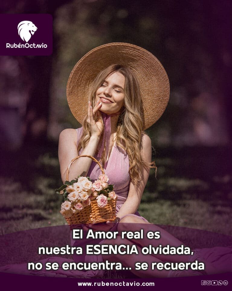 Amor real: nuestra esencia olvidada que debemos recordar